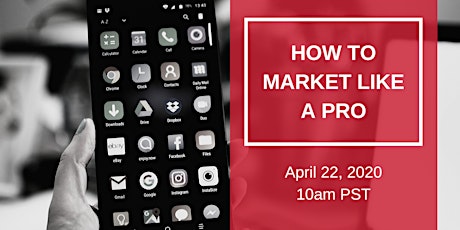 Webinar: How To Market Like a Pro primary image