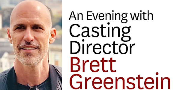 An Evening with Casting Director Brett Greenstein