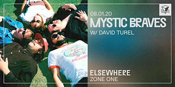 CANCELLED: Mystic Braves @ Elsewhere (Zone One)
