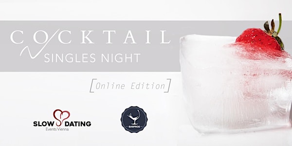 Cocktail Singles Night ONLINE Edition (30-38 Jahre)