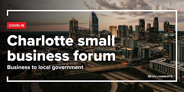 City of Charlotte - Small Business Impacts of COVID19