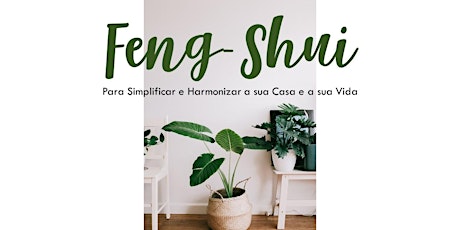 Feng-Shui para Simplificar e Harmonizar a sua casa e a sua vida 