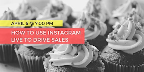 How to Use Instagram Live to Drive Sales (Online Workshop)