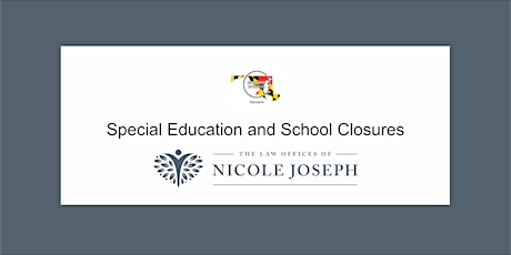 Special Education and School Closures, with Attorney Nicole Joseph primary image