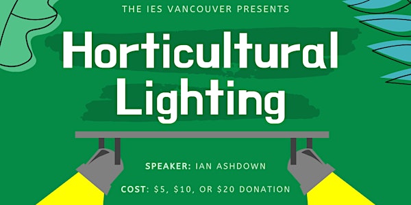 IES Vancouver Webinar: Going Green – Lighting Designing for Horticulture