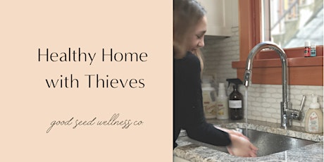 Healthy Home with Thieves primary image