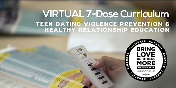 FREE VIRTUAL Teen Dating Violence Prevention 7-Dose Experience (Ages 13+)