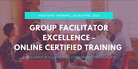 Group Facilitator Excellence - Certificated Online Training Weekend  primary image