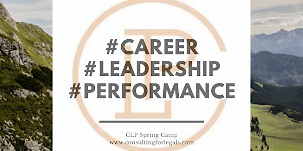 CLP Spring Camp: Career - Leadership - Performance