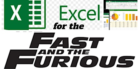Excel for the Fast and the Furious