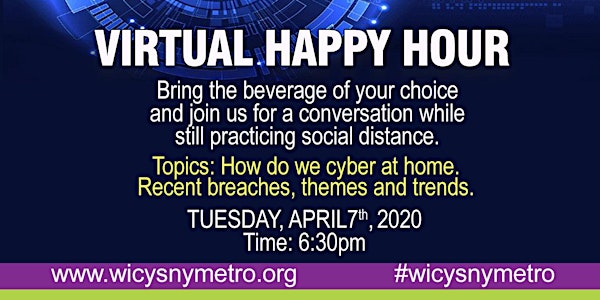 Women in Cybersecurity (WiCyS) - Virtual Happy Hour
