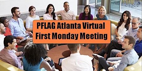 PFLAG Atlanta Virtual First Monday Support Meeting primary image