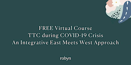 TTC during COVID-19: An Integrative East Meets West Approach primary image