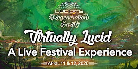 Virtually Lucid: A Live Festival Experience primary image