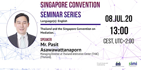 Pasit Asawawattanaporn - Thailand and the Singapore Convention