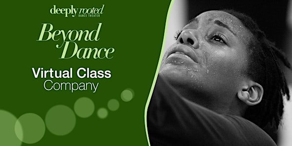 Deeply Rooted Dance Theater: Company Virtual Class