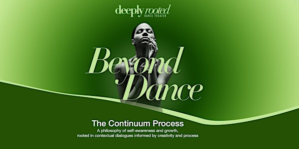 Deeply Rooted Dance Theater: Beyond Dance Continuum
