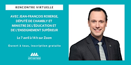 Rencontre virtuelle avec Jean-François Roberge, député de Chambly et ministre de l’Éducation et de l’Enseignement supérieur