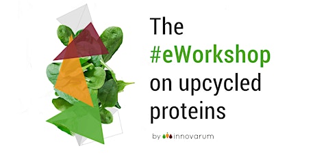 The eWorkshop on Upcycled Proteins