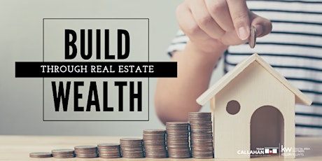 Investing 101: How To Build Wealth Through Real Estate primary image