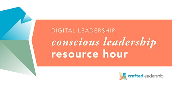 Crafted Leadership Resource Hour