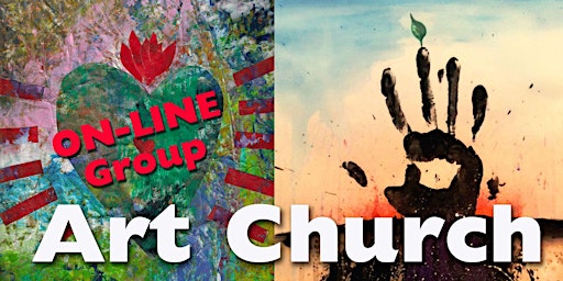 Art Church - Make Art from a Slow Quiet Place - ONLINE primary image