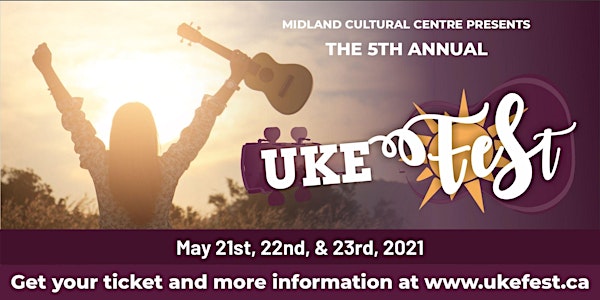 Uke Fest 2021 5th Annual Year - Canceled