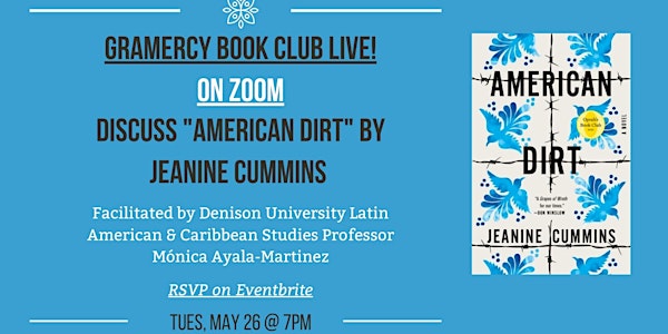 Gramercy Book Club LIVE! discussion on Zoom: American Dirt
