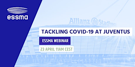 ESSMA Webinar: Tackling COVID-19 at Juventus (Members Only) primary image