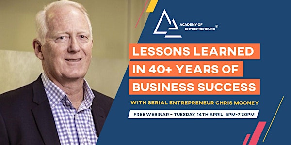 Lessons Learned in 40+ Years of Business Success