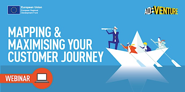 ONLINE - ADVENTURE Business Workshop - Mapping & Maximising Your Customer J...