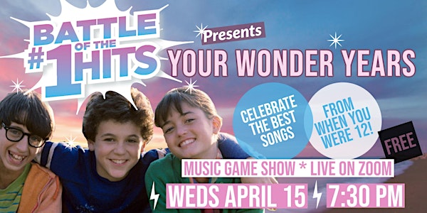 Your Wonder Years! On Battle of the #1 Hits