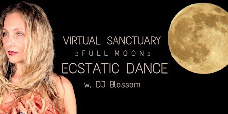 Virtual Sanctuary // Full Moon w. DJ. Blossom primary image