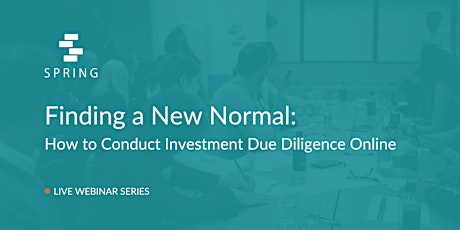 Finding a New Normal: How to Conduct Investment Due Diligence Online