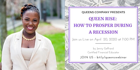 Queens Rise: How to Financially Prosper During A Recession primary image