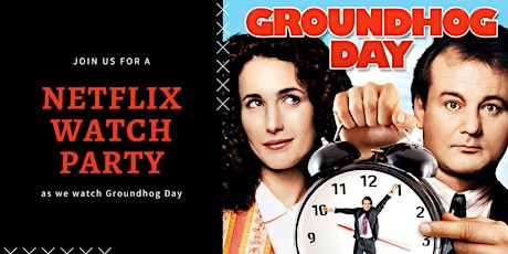 Netflix Watch Party - Groundhog Day primary image