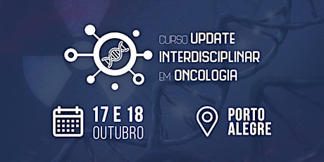 Imagem principal do evento Curso Update Interdisciplinar em Oncologia - Porto Alegre
