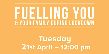 FUELLING YOU & YOUR FAMILY DURING LOCKDOWN: WITH CAROLINE LAMONT primary image