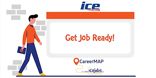 Get Job Ready - CareerMAP by ICE Jobs