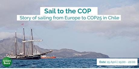 Sail to the COP: Story of sailing from Europe to COP25 in Chile