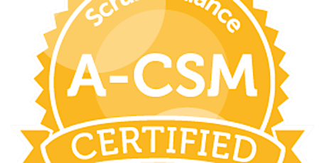 Advanced Certified ScrumMaster™ (A-CSM™) certification from Scrum Alliance® primary image