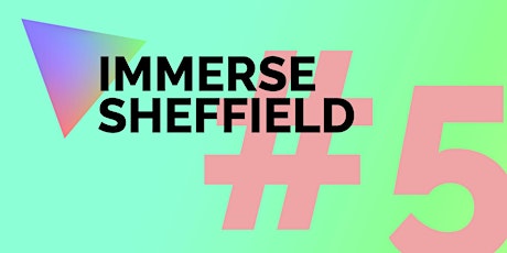Immerse Sheffield #5 - Storytelling