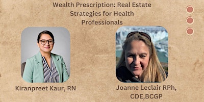 Imagem principal do evento Wealth Prescription: Real Estate Strategies for Health professionals