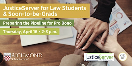 JusticeServer for Law Students and Soon-to-be-Grads: Preparing the Pipeline for Pro Bono primary image