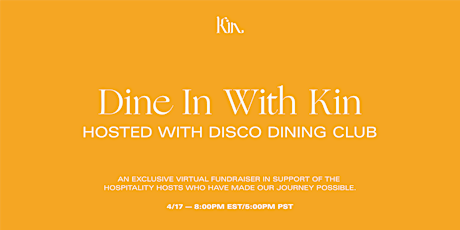 Dine In With Kin - A Virtual Dinner Series