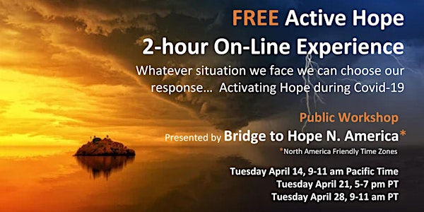 Active Hope NA FREE April online Experiences HOSTED by Bridge to Hope