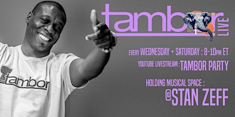 Tambor LIVE Party [Every Weds and Sat 8-10p est] primary image