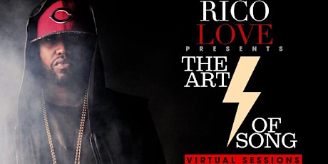 "RICO LOVE" Presents: "THE ART OF SONG" VIRTUAL SESSIONS
