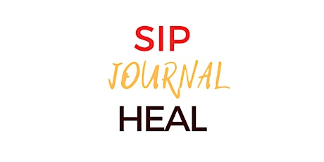 UnMotherFuckYourSelf Presents: Sip. Journal. Heal primary image