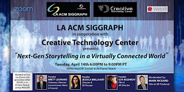 XR Storytelling Panel & Virtual WebXR Meetup presented by LA SIGGRAPH